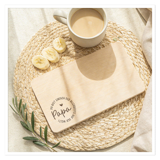 Frühstücksbrett Papa Holz „Du bist einfach der Allerbeste"