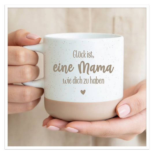 gravierte Tasse „Glück ist eine Mama wie dich zu haben“