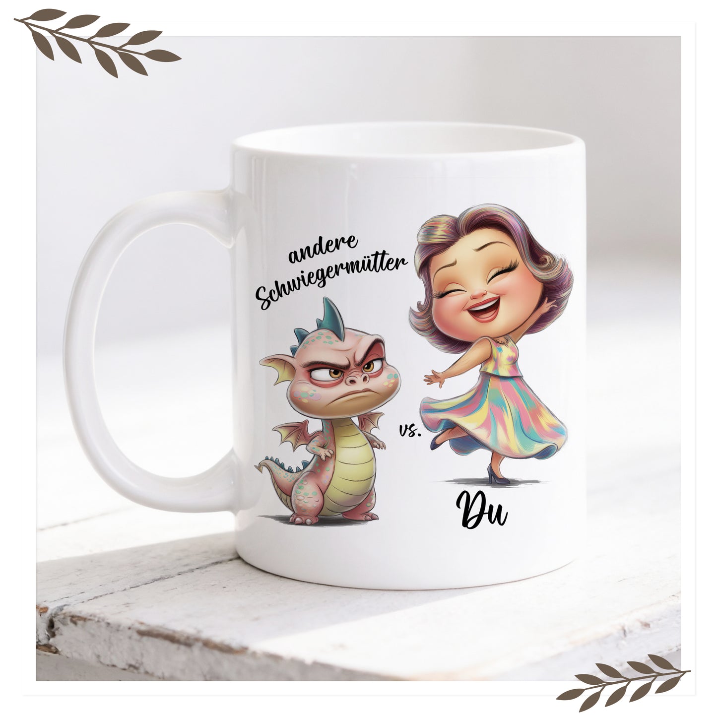 Tasse „andere Schwiegermütter vs. du"